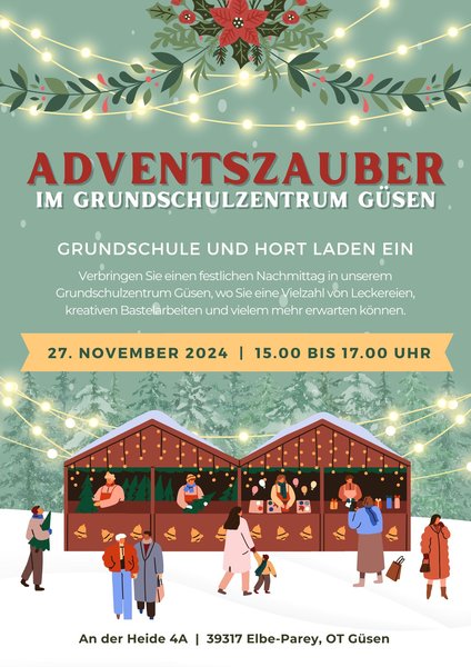 Titelbild zur Veranstaltung "Adventszauber im Grundschulzentrum Güsen"